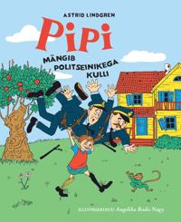 Kirjan kansi Pipi mängib politseinikega kulli