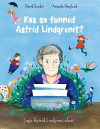 Bokomslag för Kas sa tunned astrid lindgrenit?