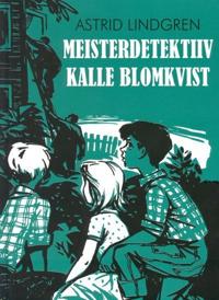 Bokomslag för MEISTERDETEKTIIV KALLE BLOMKVIST