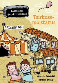 Bokomslag för LasseMaia detektiiviburoo. Tsirkusemoistatus