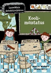 Bokomslag för LASSEMAIA DETEKTIIVIBÜROO. KOOLIMOISTATUS