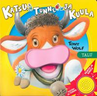 Katsu, tunne ja kuula. talu