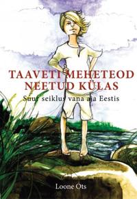 TAAVETI MEHETEOD NEETUD KÜLAS