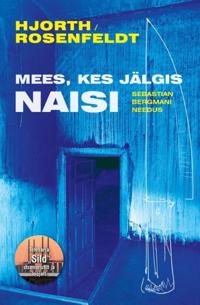 Bokomslag for "Mees, kes jälgis naisi"