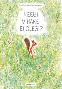 Keegi vihane ei olegi?