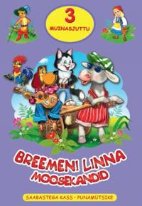 Breemeni linna moosekandid. 3 muinasjuttu