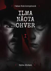 Bokomslag för Ilma näota ohver