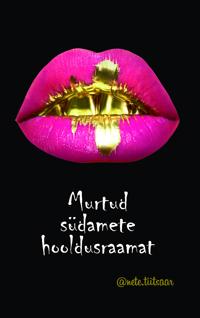 Murtud südamete hooldusraamat