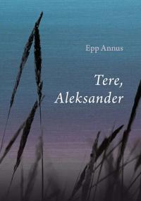 Tere, aleksander