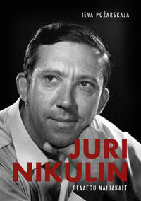 Juri nikulin. peaaegu naljakalt