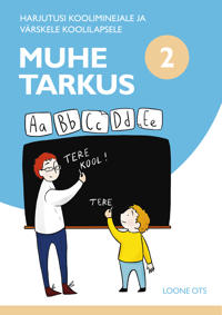 Muhe tarkus 2 osa. Harjutusi kooliminejale ja värskele koolilapsele