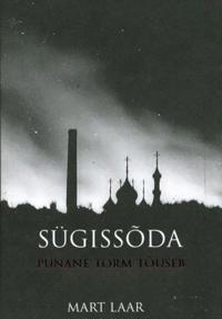 SÜGISSODA. PUNANE TORM TOUSEB