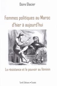 Femmes politiques au Maroc d''hier à aujourd''hui
