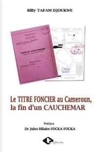 Le TITRE FONCIER au Cameroun, la fin d'un CAUCHEMAR