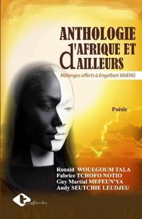 Anthologie d'Afrique et d'ailleurs