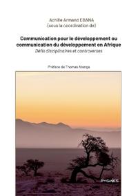 Communication pour le développement ou communication du développement en Afrique