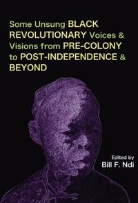 Some Unsung Black Revolutionary Voices a