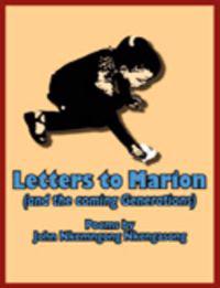 Letters to Marion (and the Coming Generations)