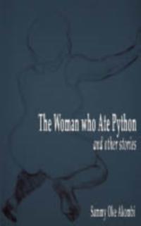 Women who Ate Python and Other Stori