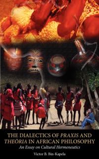 Dialectics of Praxis and Theoria in