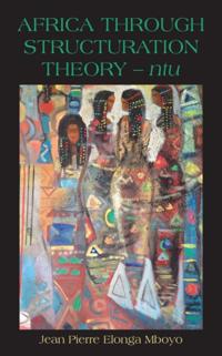 Africa Through Structuration Theory - nt