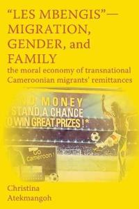 "Les Mbengis"-Migration, Gender, and Family