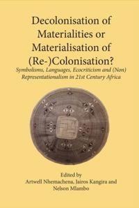 Decolonisation of Materialities or Mater