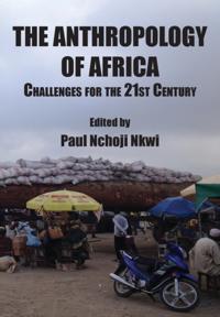 Anthropology of Africa: Challenges f