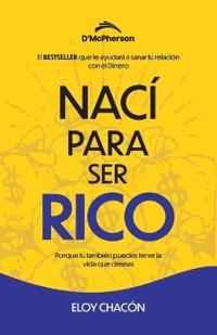 Nací para ser Rico