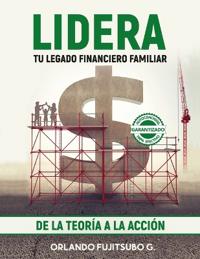 LIDERA tu Legado Financiero Familiar