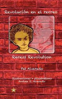 Revolución en el recreo * Recess Revolution