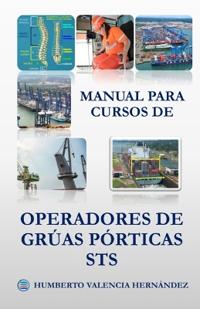 Manual Para Cursos de Operadores de Grúas Pórtica Sts