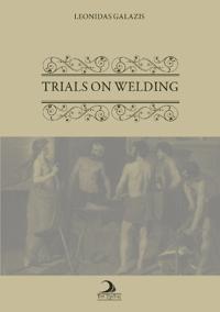 Trials on Welding
