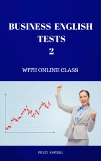BUSINESS ENGLISH TESTS 2