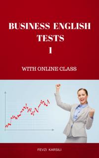 BUSINESS ENGLISH TESTS 1