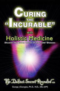 Curing the Incurable With Holistic Medicine