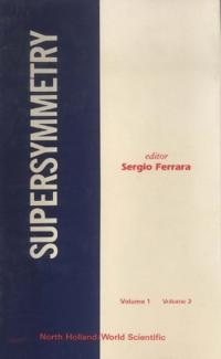 Supersymmetry: Lectures And Reprints (In 2 Volumes)