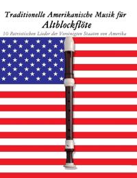 Traditionelle Amerikanische Musik für Altblockflöte