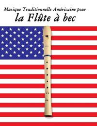 Musique Traditionnelle Américaine pour la Flûte à bec