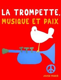 La Trompette, Musique et Paix