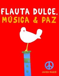Flauta Dulce, Música & Paz