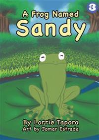 A Frog Named Sandy