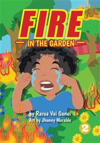 Fire In The Garden