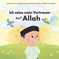 Ich setze mein Vertrauen auf Allah