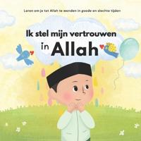 Ik stel mijn vertrouwen in Allah