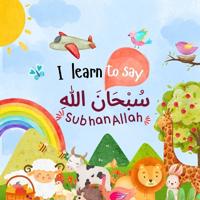 I learn to say SubhanAllah ????? ????