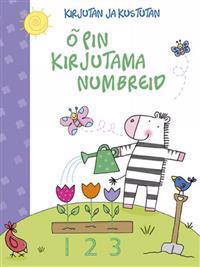 KIRJUTAN JA KUSTUTAN. OPIN KIRJUTAMA NUMBREID