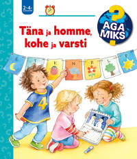 Aga miks? täna ja homme, kohe ja varsti