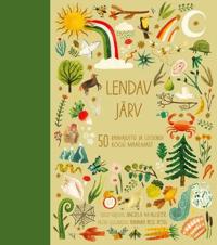 Lendav järv. 50 rahvajuttu ja legendi kogu maailmast