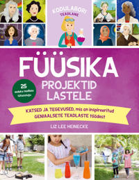 Kodulabori teadlane. füüsika. projektid lastele